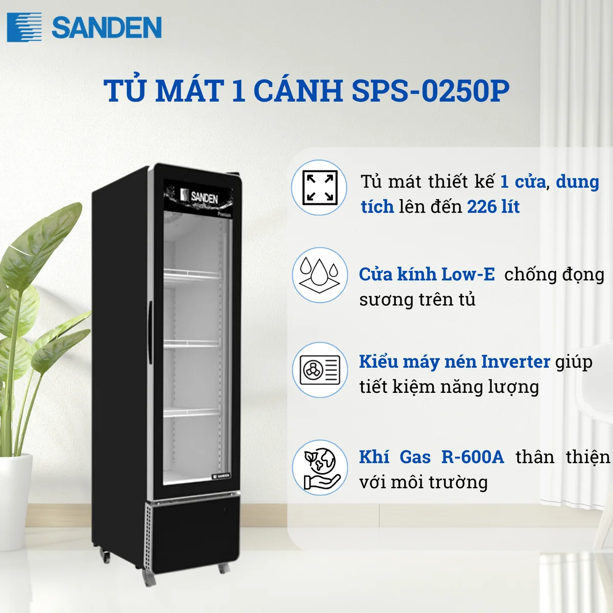 Tủ mát Sanden 1 cánh 226L SPS-0250P Inverter – thông số, kích thước